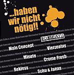 ...haben wir nicht n�tig!!