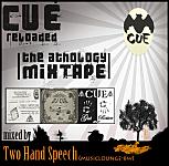 cue reloaded - the anthology mixtape by two hand speech